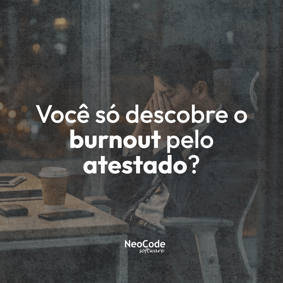 burnout afastamento atestado